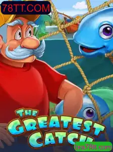 Descubra o emocionante mundo de 'TheGreatestCatch' em 78TT.COM